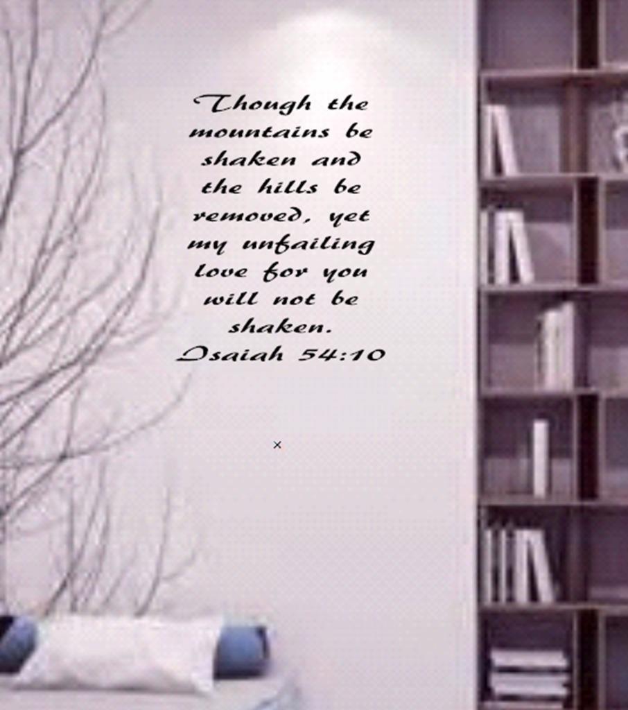 Isaiah 54:10 BIBLE VERSE Quote "Though the mountains be…" Wall Art vinyl Decal