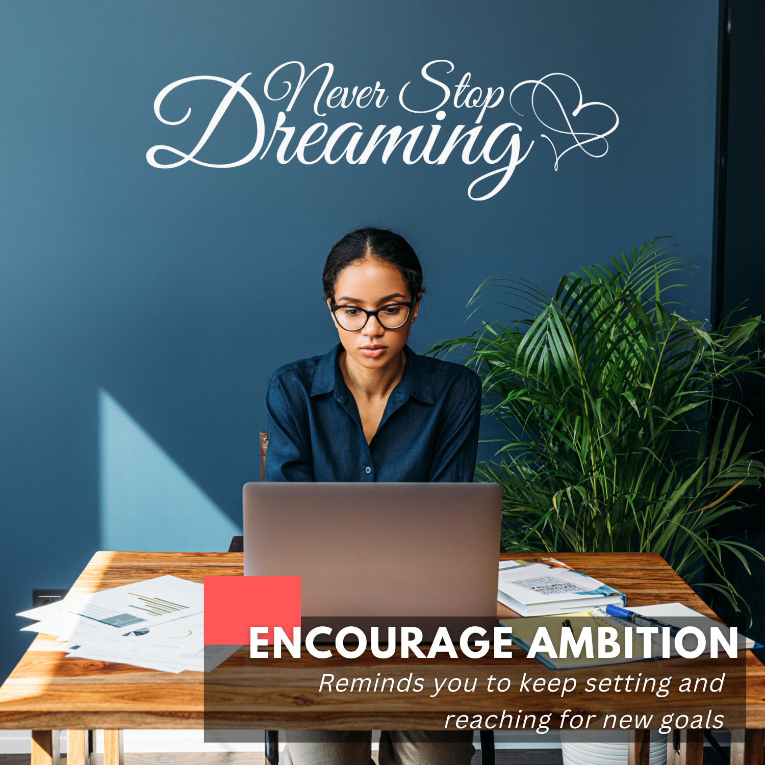 Inspirational Wall Decal – Never Stop Dreaming – Motivational Home & Office Deco