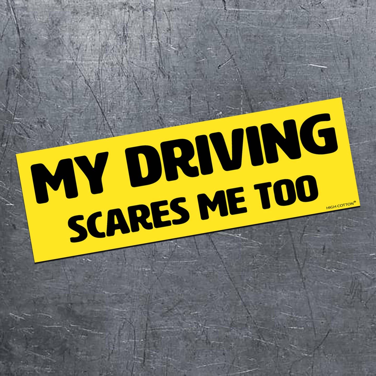 "My Driving Scares Me Too" ⚠️🚧🛑☠️ Funny Bumper Car Magnet – Made in USA