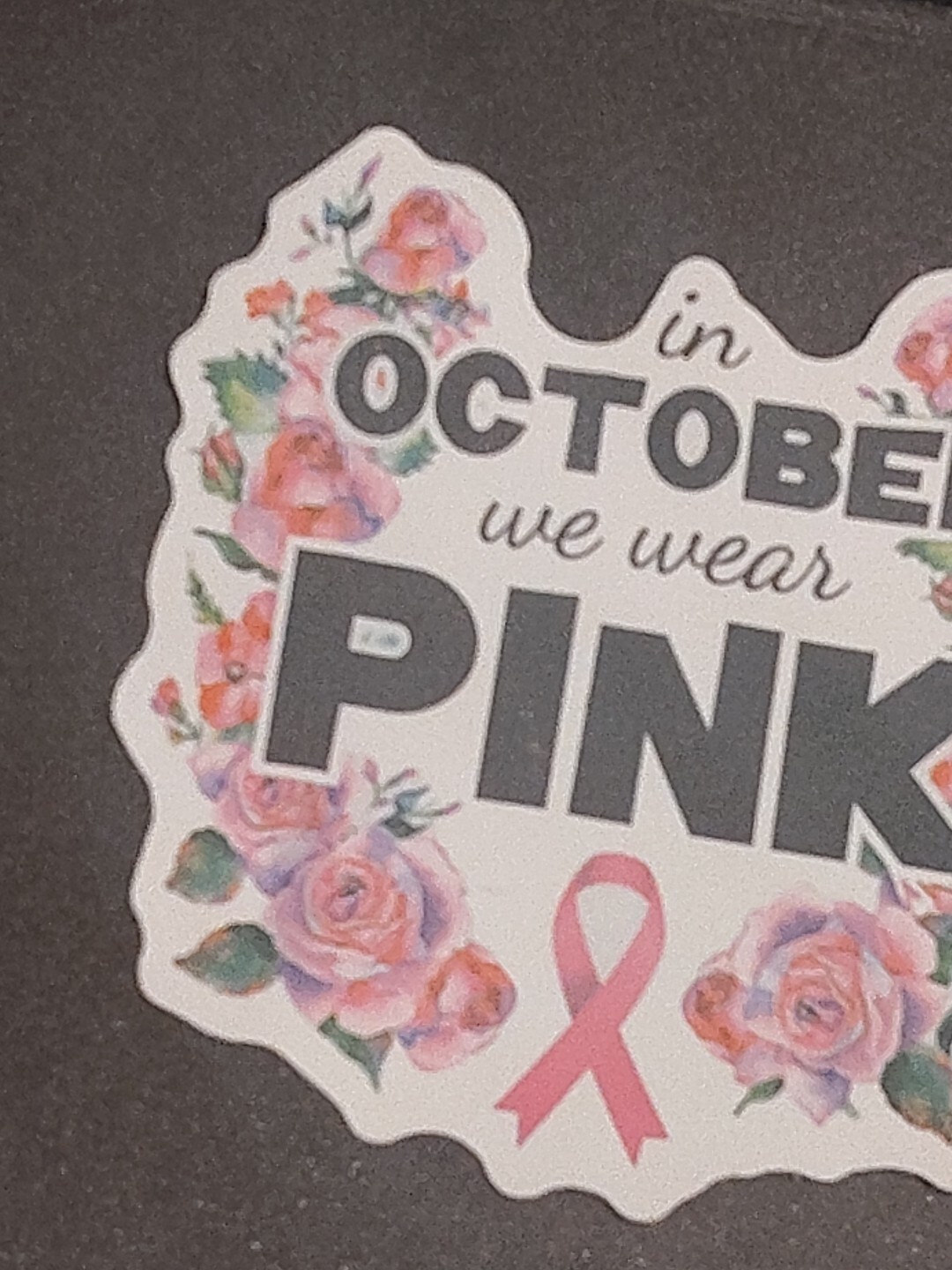 Breast Cancer Awareness Sticker In October We Wear Pink 2.25" Decal