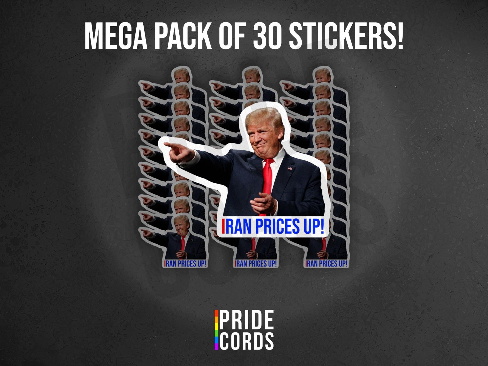 Iran Prices Up – Trump Inflation Gas Prices – Pack of 30 – 1.8 Inch Stickers
