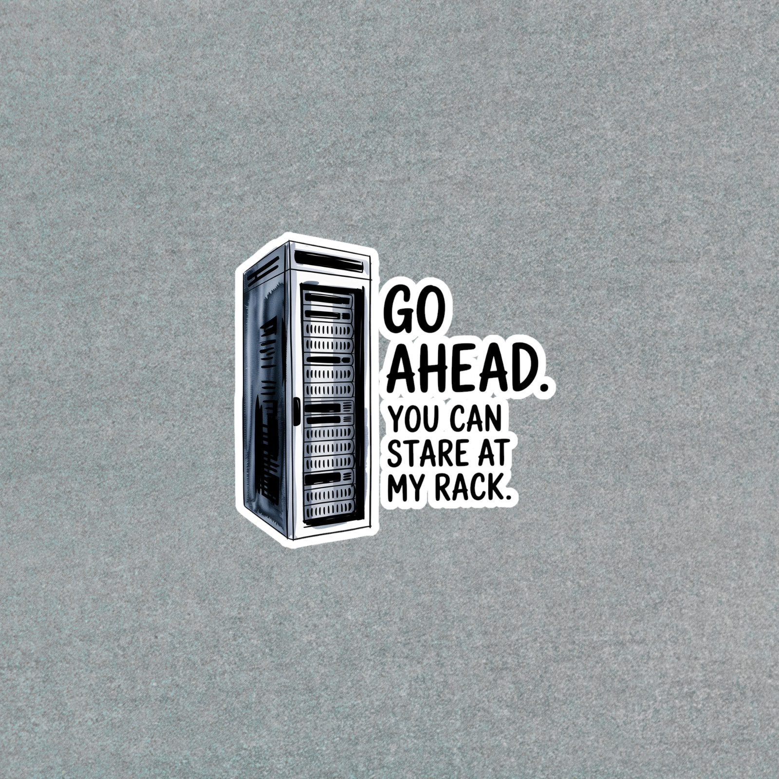 Go Ahead Server Rack Humor Tech Sticker Decal #6909