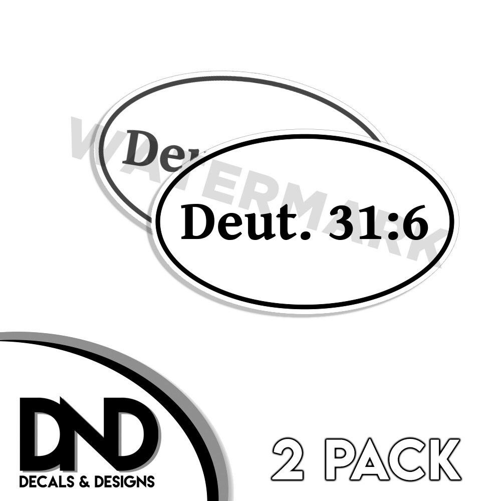 Deuteronomy 31:6 Oval Sticker Christian scripture bible Deut decals 2 Pk 5" Wide