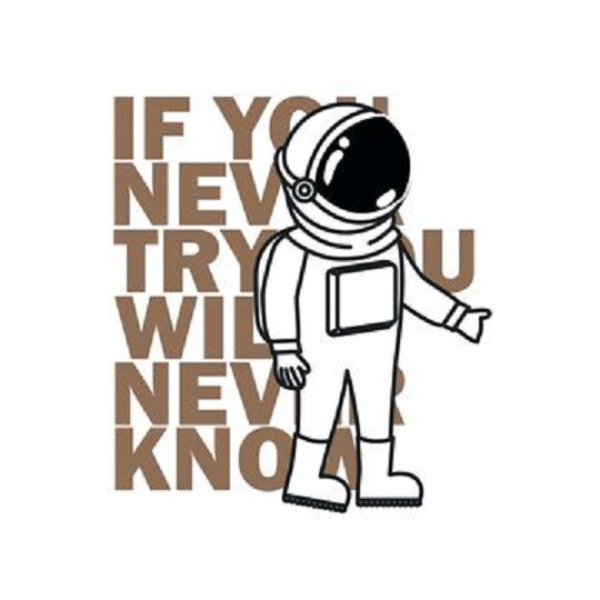 If You Never Try You Will Never Know – Spaceman Astronaut Decor Vinyl Wall Decal