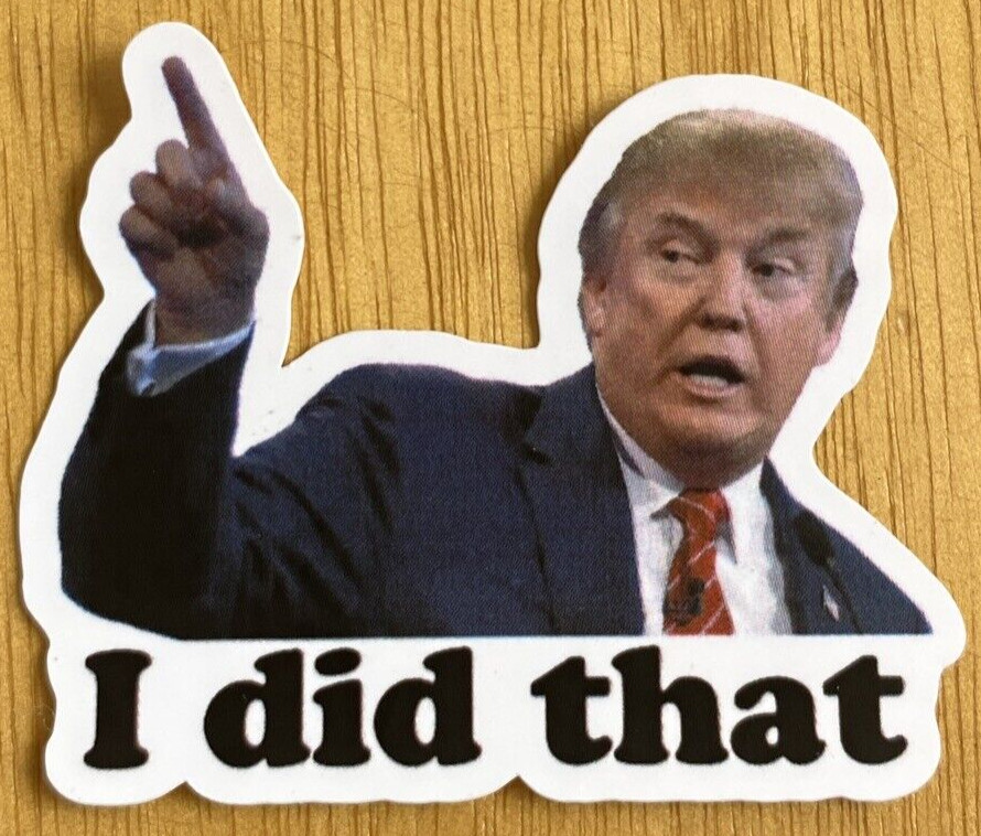 Trump I DID THAT Stickers Decals Car Gas Pump Stickers Station 2" Stickers