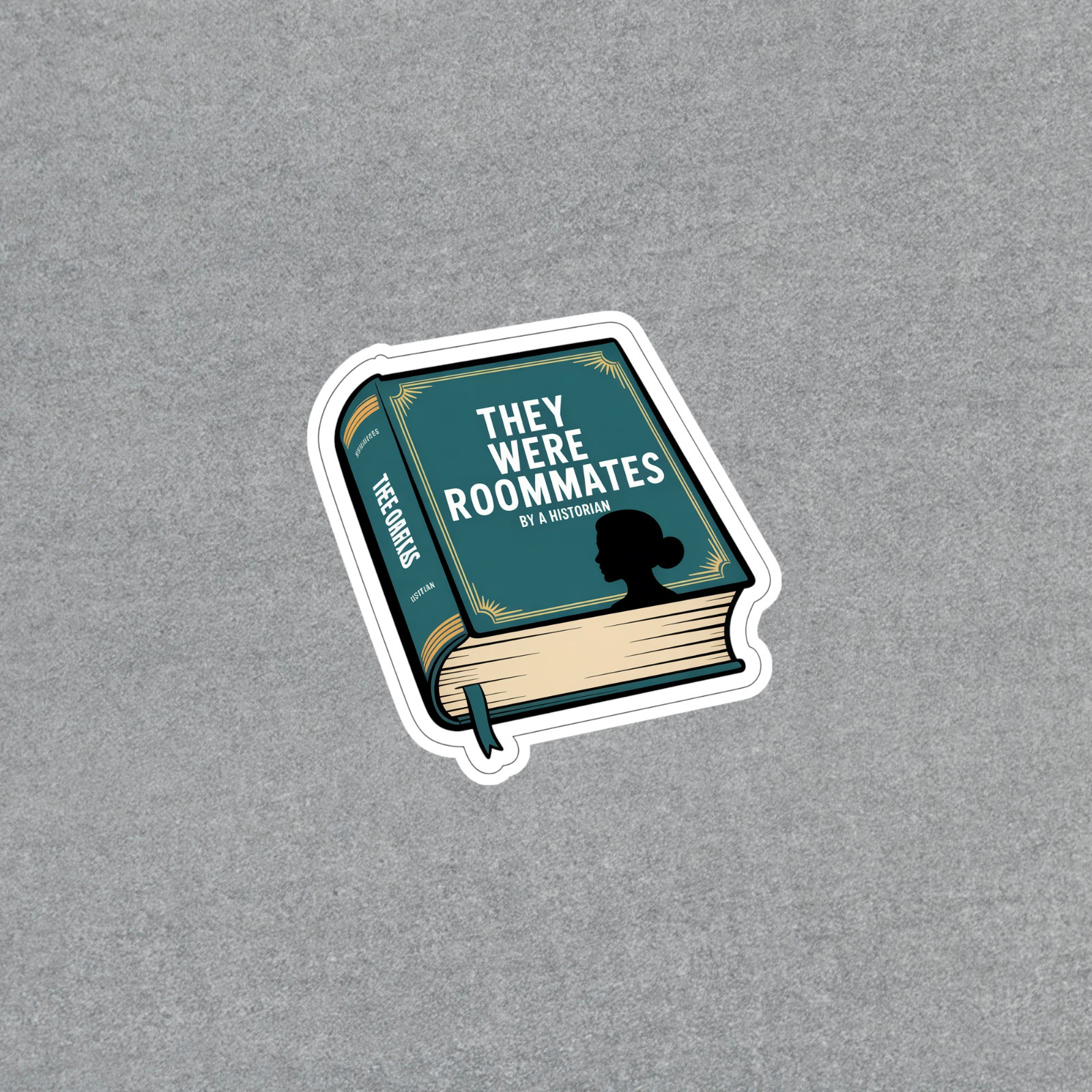 They Were Roommates Book Sticker – Funny Literary Vinyl Decal #6456