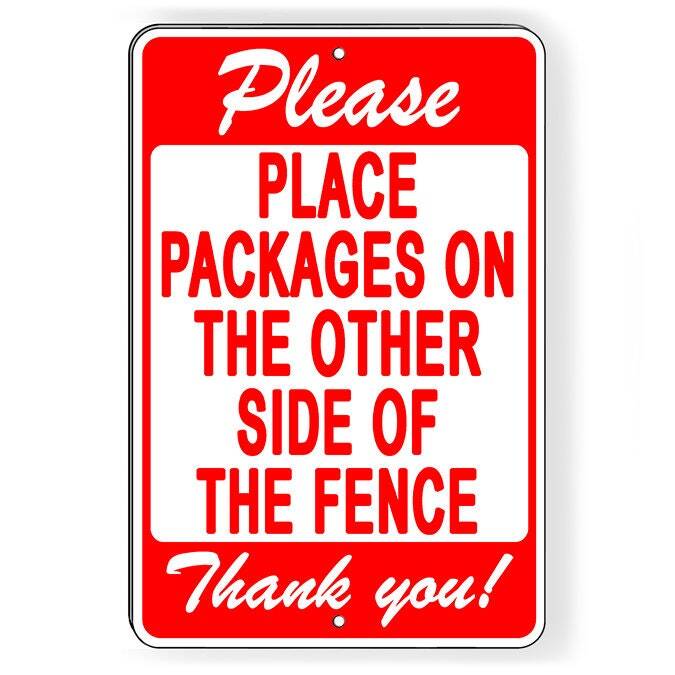 Please Place Packages On Other Side Of The Fence Sign / Decal / SI173 /