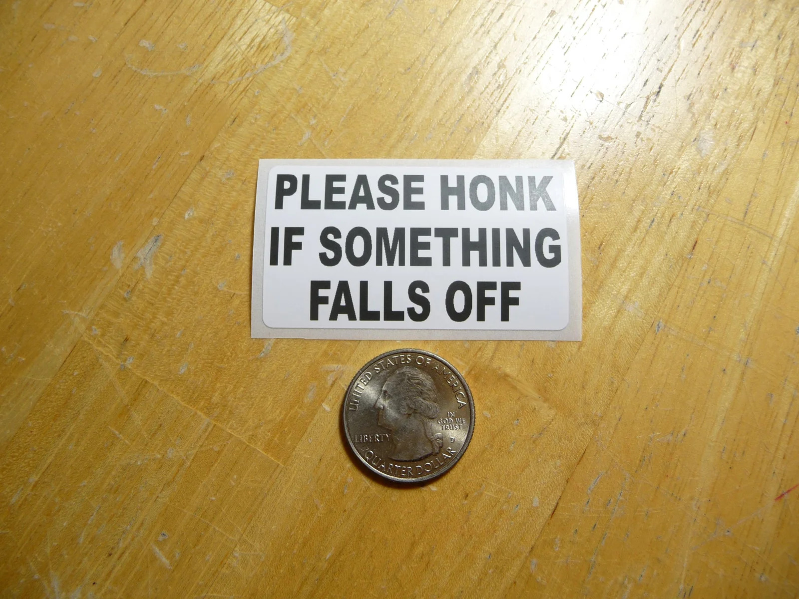 PLEASE HONK IF SOMETHING FALLS OFF STICKER DECAL 1 – 50 BULK PACK FUNNY PRANK