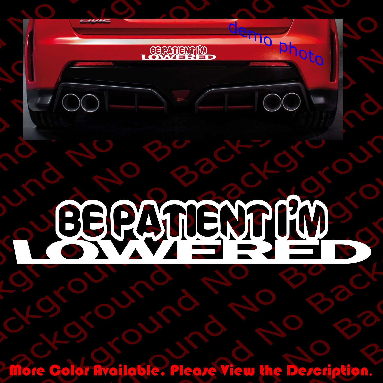 BE PATIENT I'M LOWERED Car Window Sticker Vinyl Decal JDM Stance Drift FY011