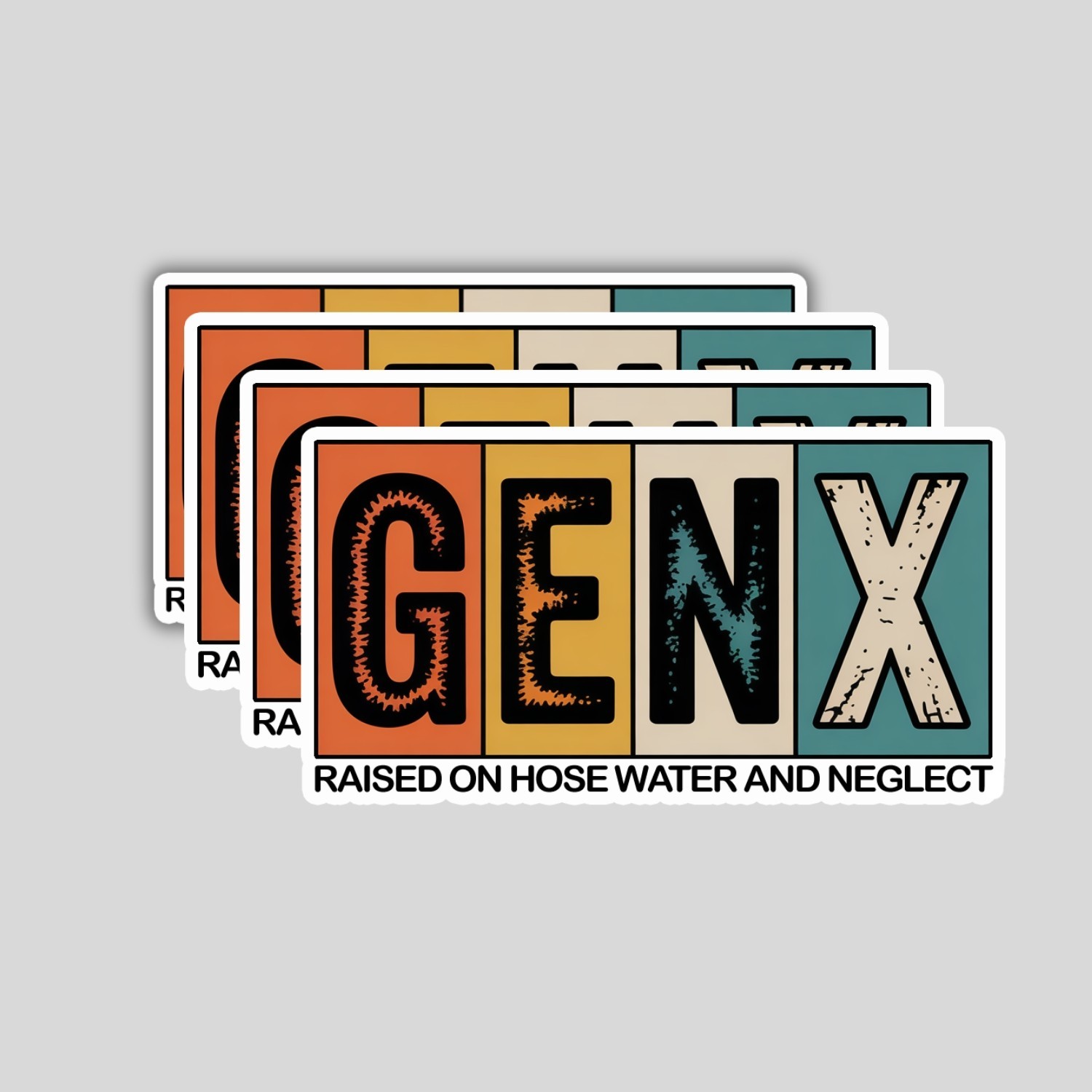 Gen X Raised on Hose Water Stickers: Funny Sarcastic Vinyl Decals – 4 Pack