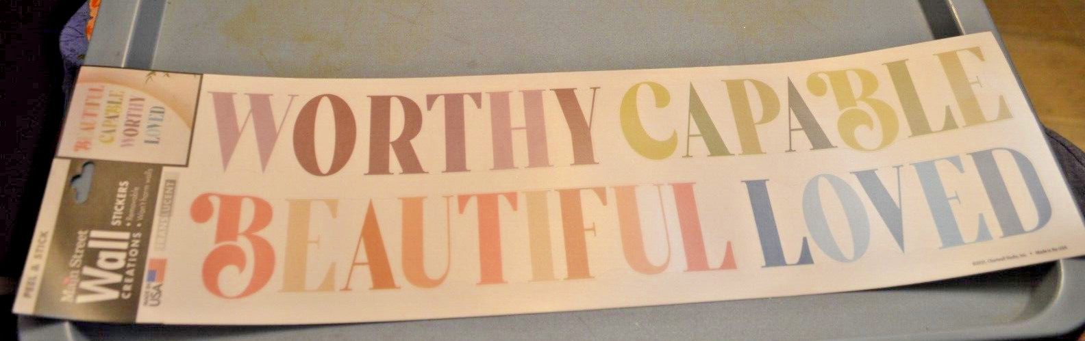 Worthy Capable Beautiful Loved Wall Stickers Main Street Wall Creations USA 3