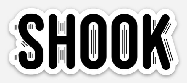 "Shook" Vinyl Sticker – Catch Phrase Sticker – Custom Design!