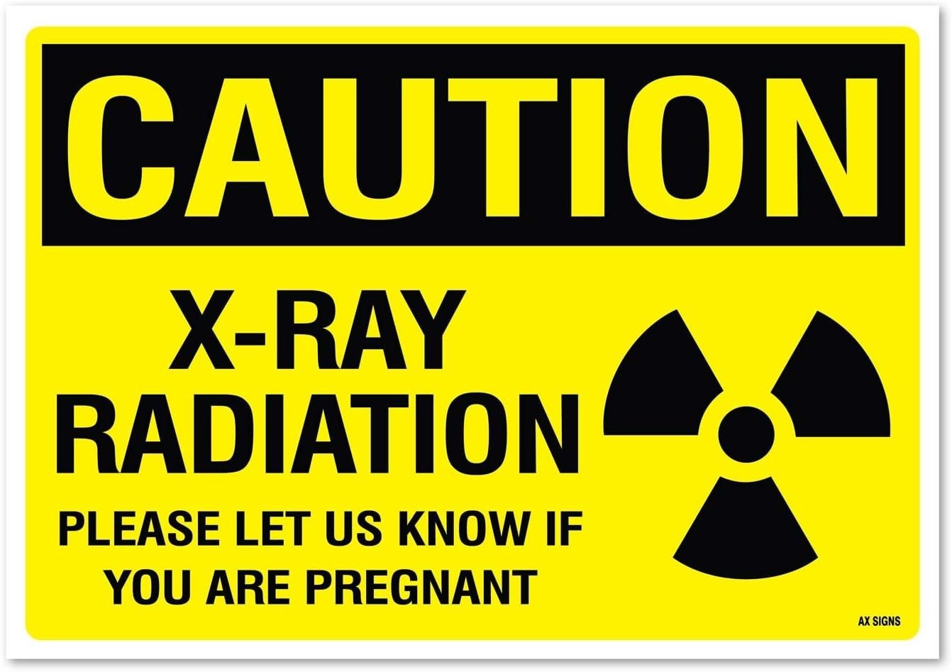 (2 Pack) Caution: X-Ray Radiation Sticker Let Us Know If Pregnant 7 x 10 Inches