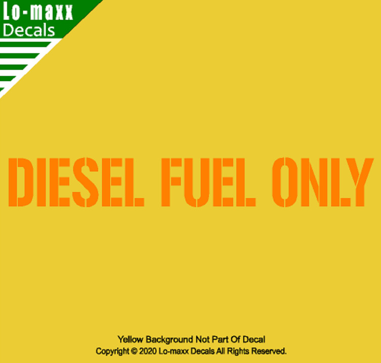 Diesel fuel Only Military Stencil Font Superior High Quality Die Cut Vinyl Decal