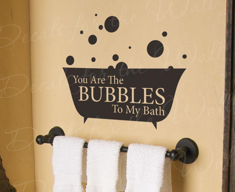 You are the Bubble Vinyl Decal Bath Wall Decor Letter Art Quote Sticker Q02