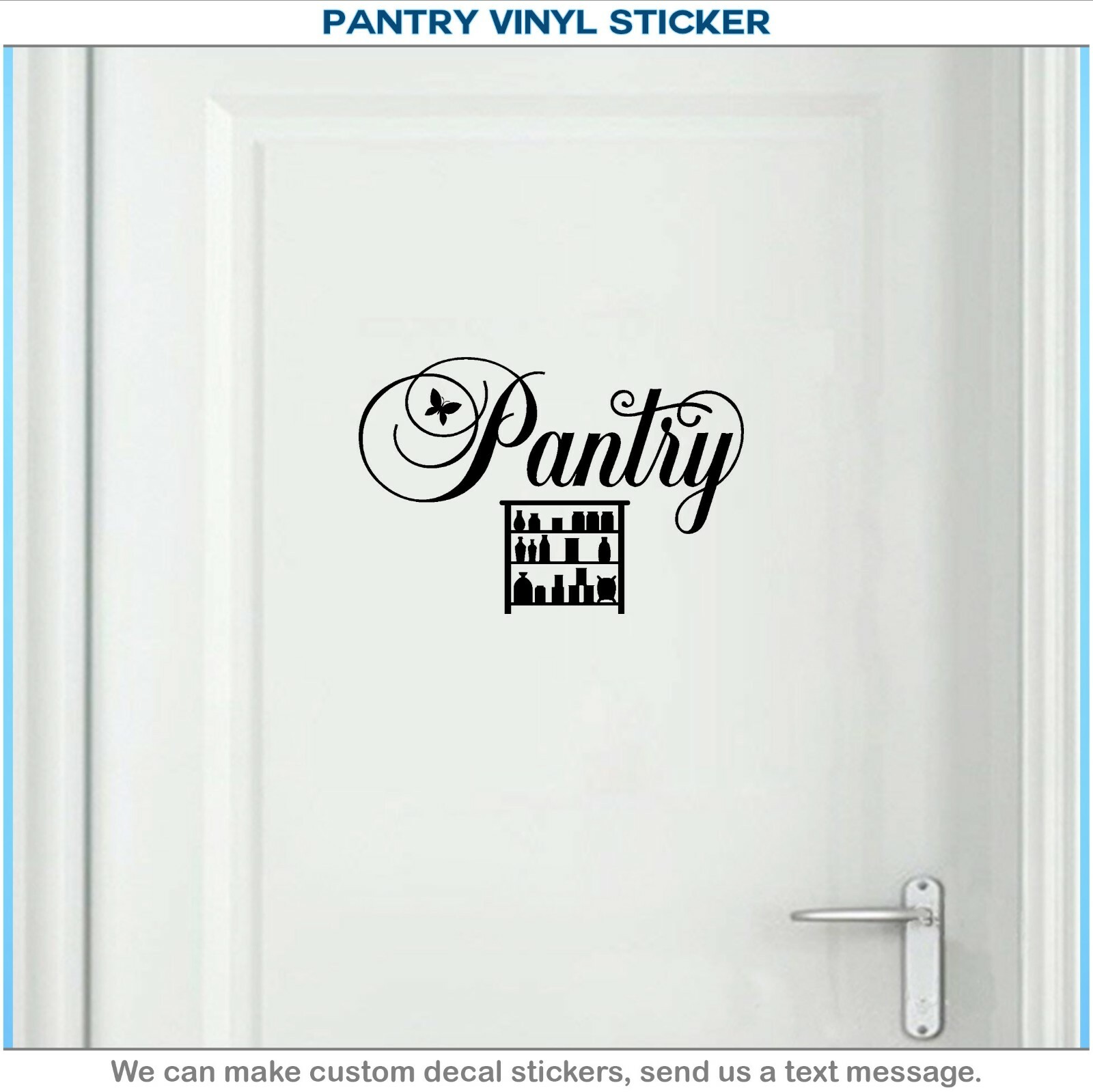 Pantry Door Sign, Kitchen Art Vinyl, Home Decor, Wall Sticker, Door Decal 026