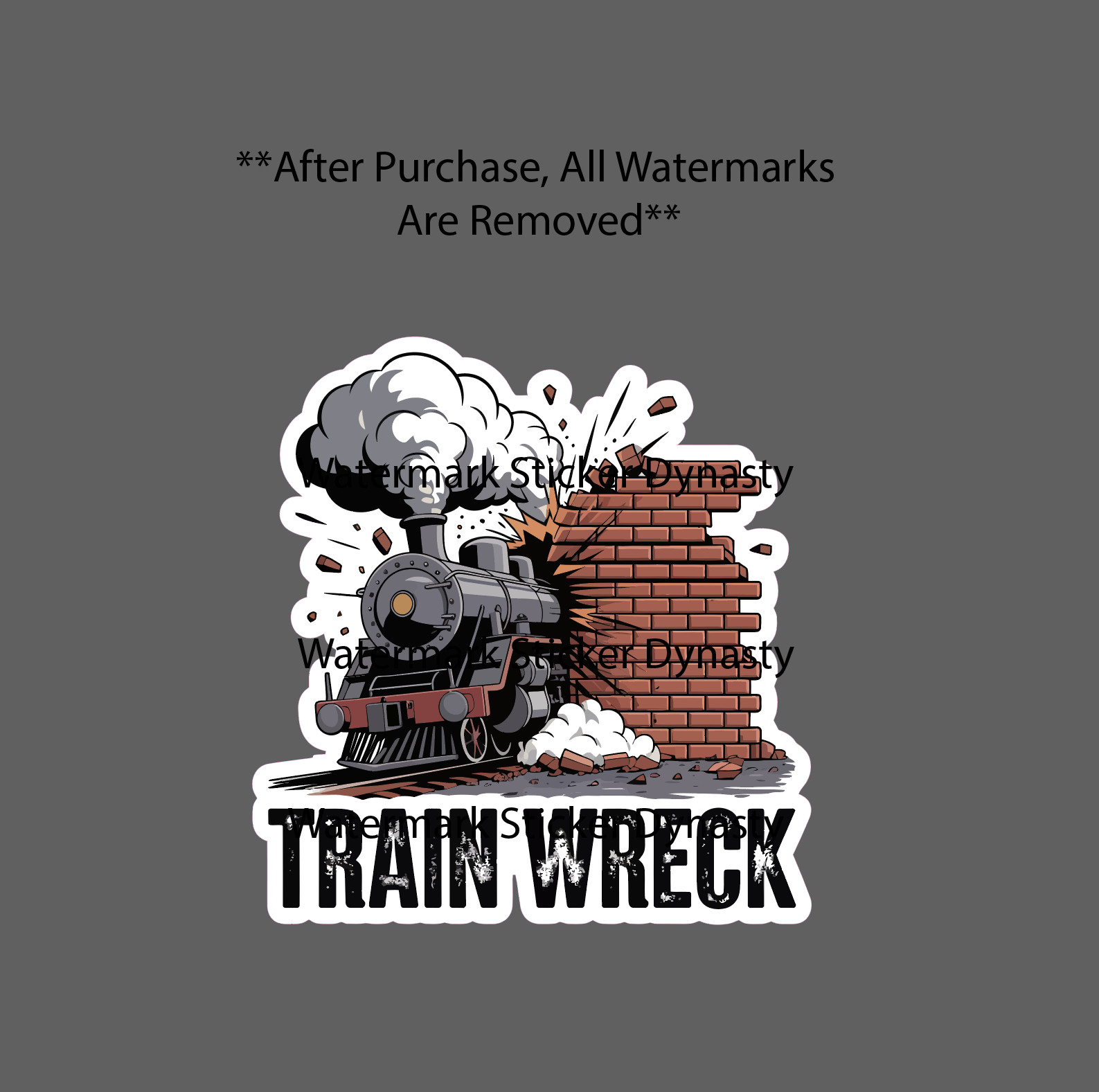 Train Wreck Sticker Waterproof Decal Locomotive Trains Quote Funny Gift NEW