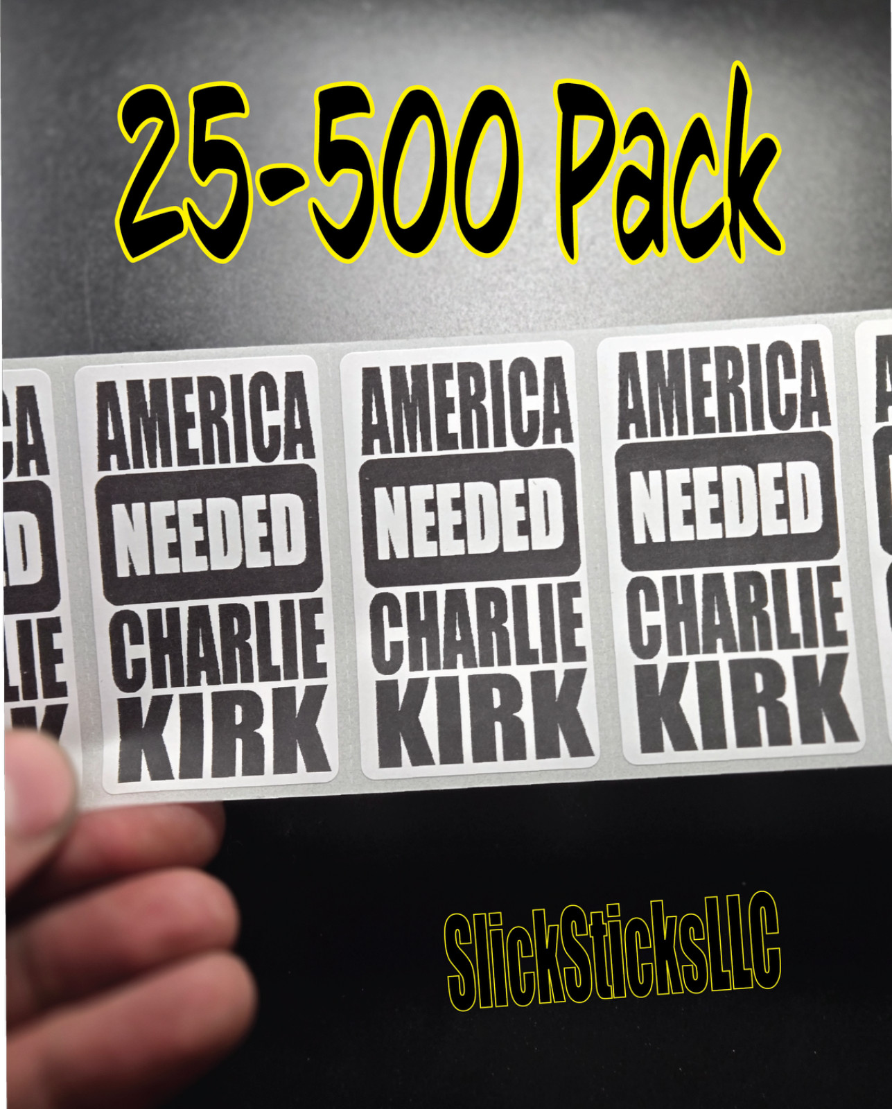 "AMERICA NEEDED CHARLIE KIRK" 25-500pc stickers bulk labels silence we are I am