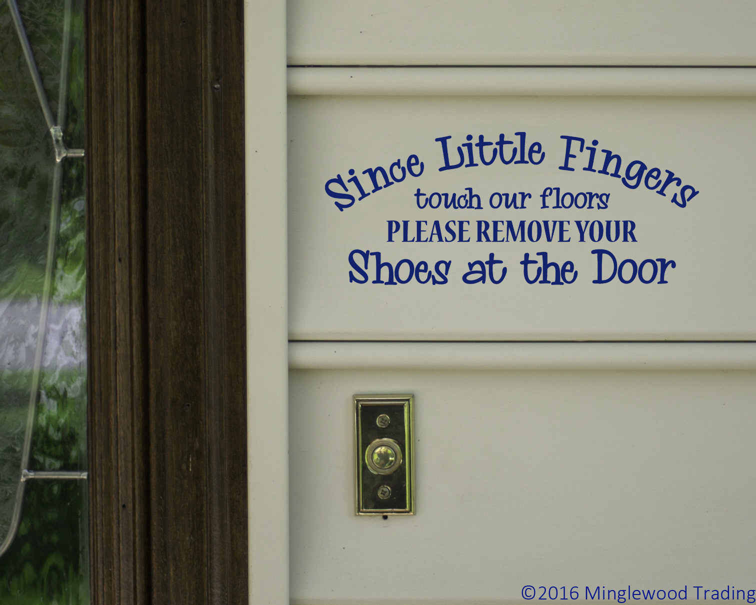 Since Little Fingers Touch Our Floors Please Remove Your Shoes Vinyl Decal
