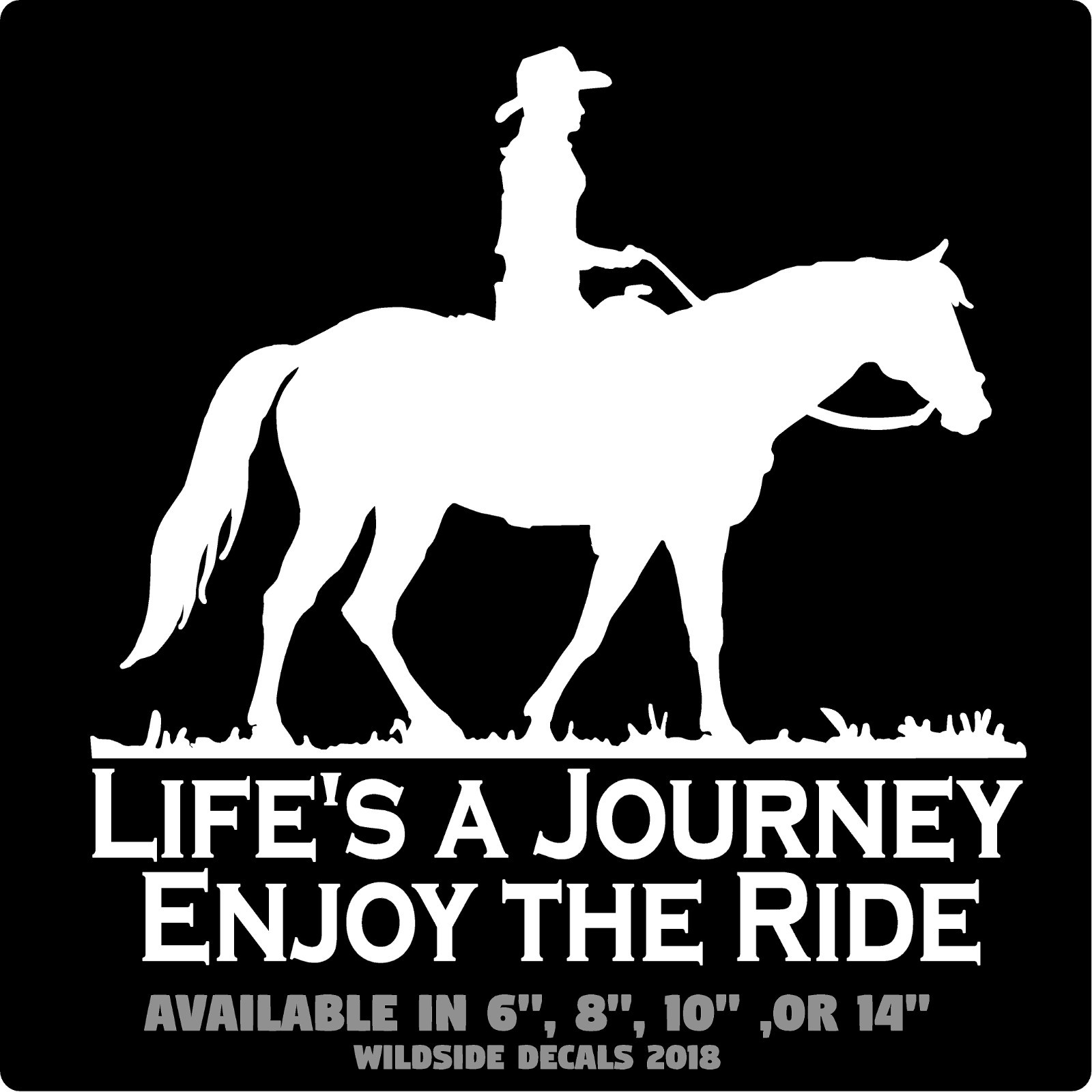 Cowgirl on Horse Decal Life's A Journey Enjoy the Ride Vinyl Window Sticker