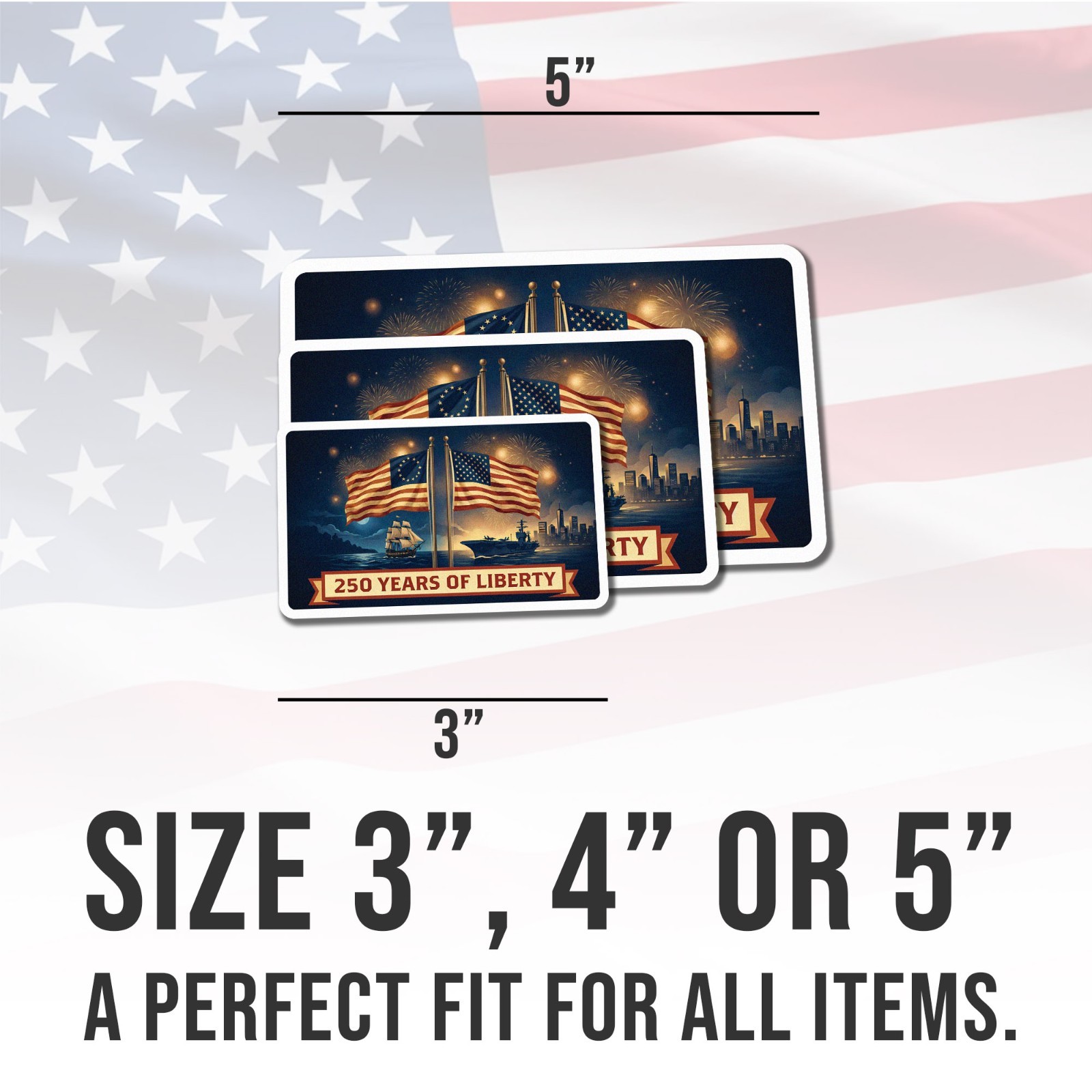 250th Anniversary of USA Sticker, 250 Years Of Liberty, Patriotic Flag Size 5"