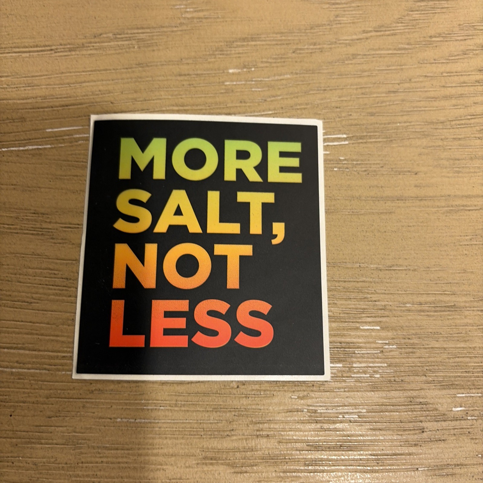 More Salt, Not Less Sticker Decal – Free and Fast Shipping! LMNT STICKER