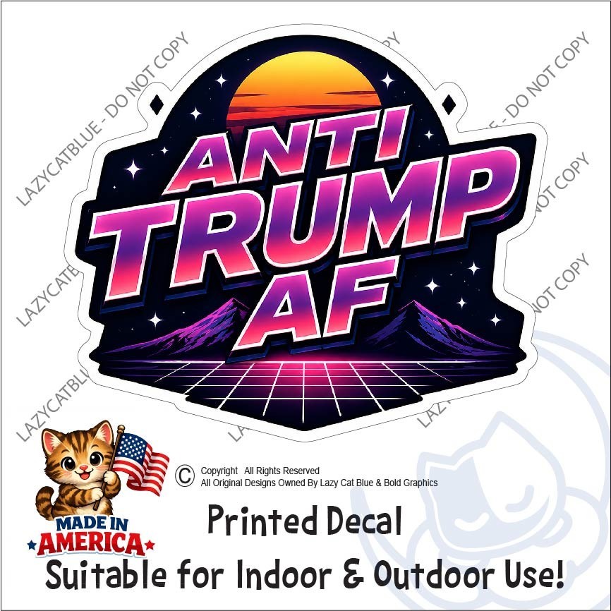 Anti Trump AF Decal Sticker Retro No Kings Political Protest MAGA Sunset 25 USA