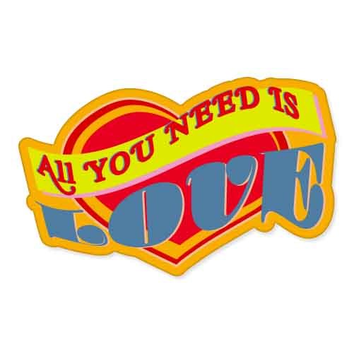 All You Need Is Love car bumper sticker decal 6" x 4"