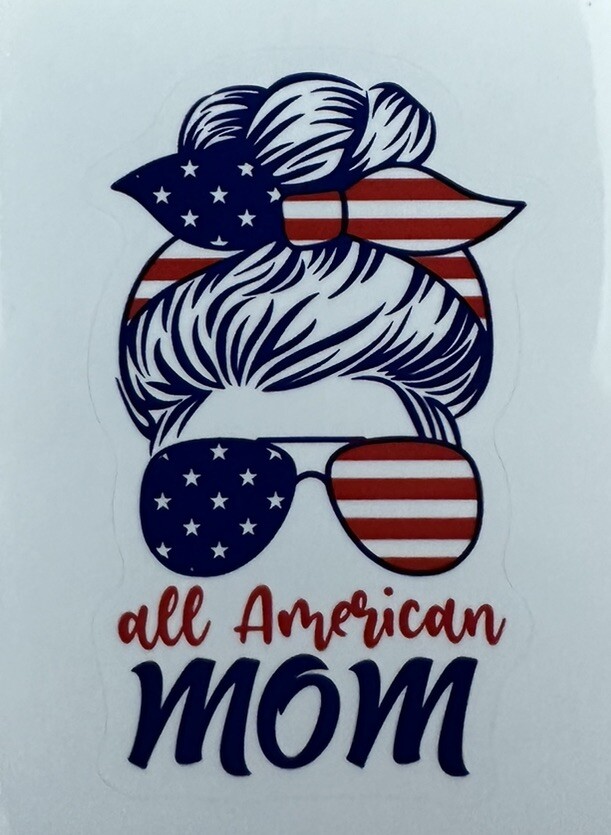 ALL AMERICAN MOM ~ Small Vinyl Sticker – 2in. x 1.5in.