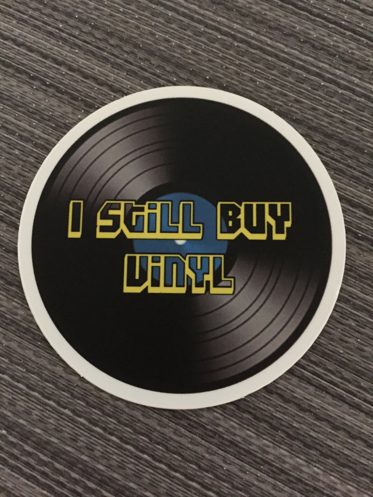 I STILL BUY VINYL Sticker LP Record Collector Albums Vinyl NEW