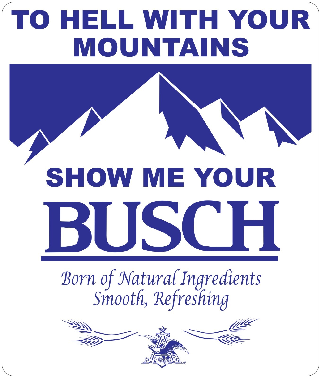 Show Me Your Busch Beer Indoor Wall Vinyl Decal Sticker 5 – 52"