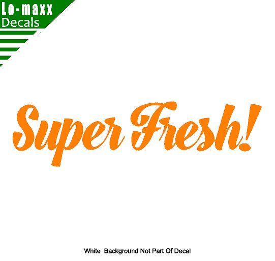 Super Fresh! Premium Quality Cars Trucks SUV Various Sizes Die Cut Vinyl Decal