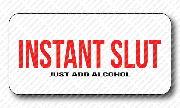 Instant Slut Gag Gay Joke Hard Hat Helmet Toolbox Stickers