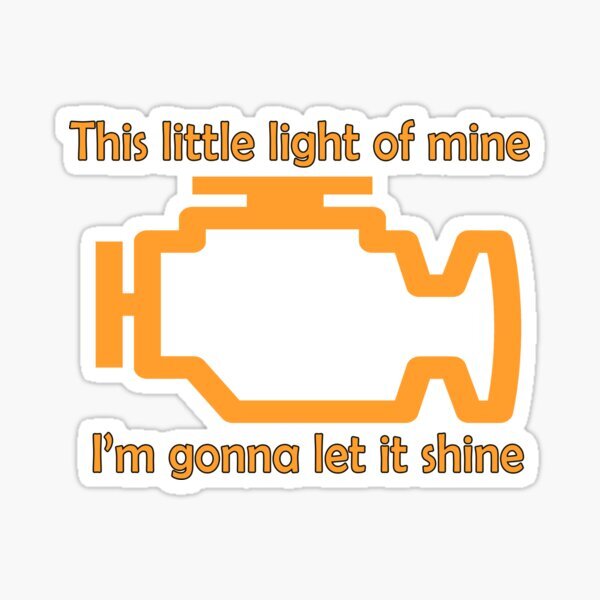 Caution Warning Sign Humor Signage Engine Light of Mine Fun Vinyl Decal Sticker