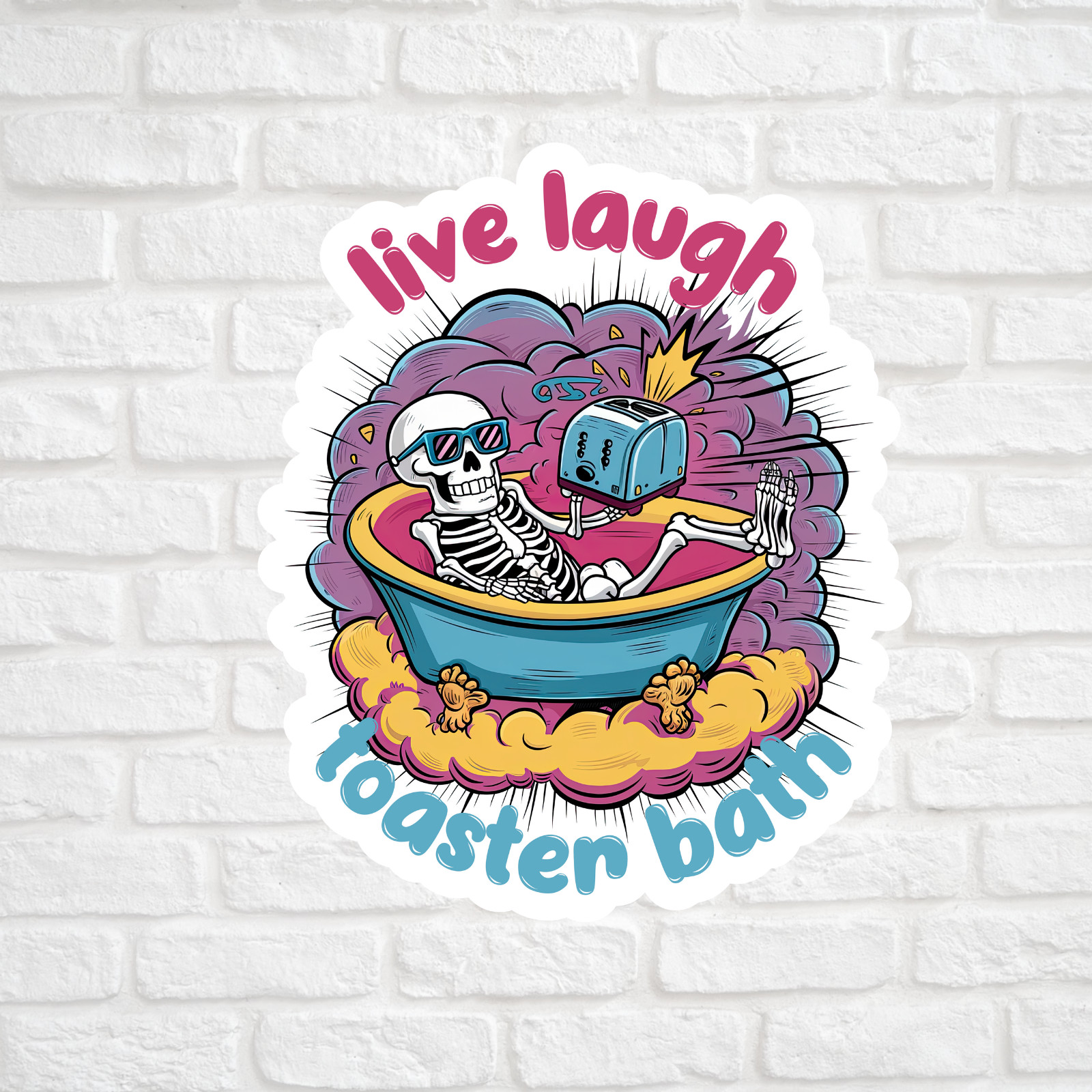 Sarcastic skeleton sticker vinyl decal live laugh toaster bath funny anxiety