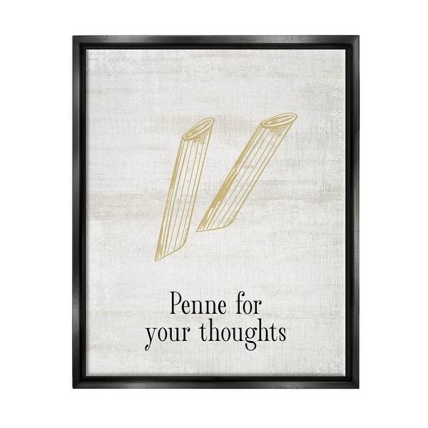 Penne For Your Thoughts Humor Graphic Wall Art, Framed