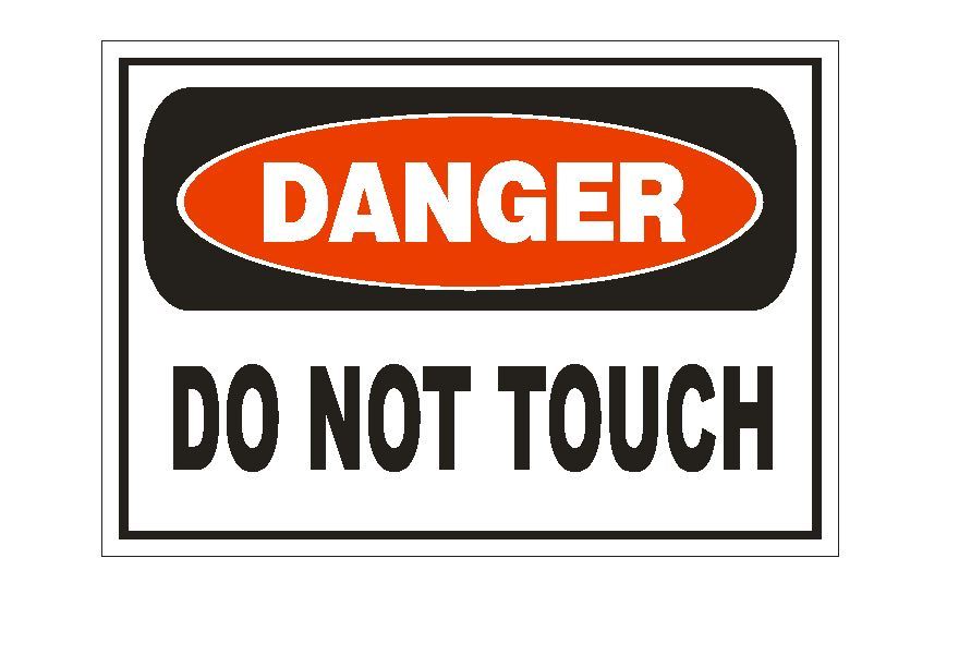 Danger Do Not Touch Sticker Safety Sign Decal Label D877