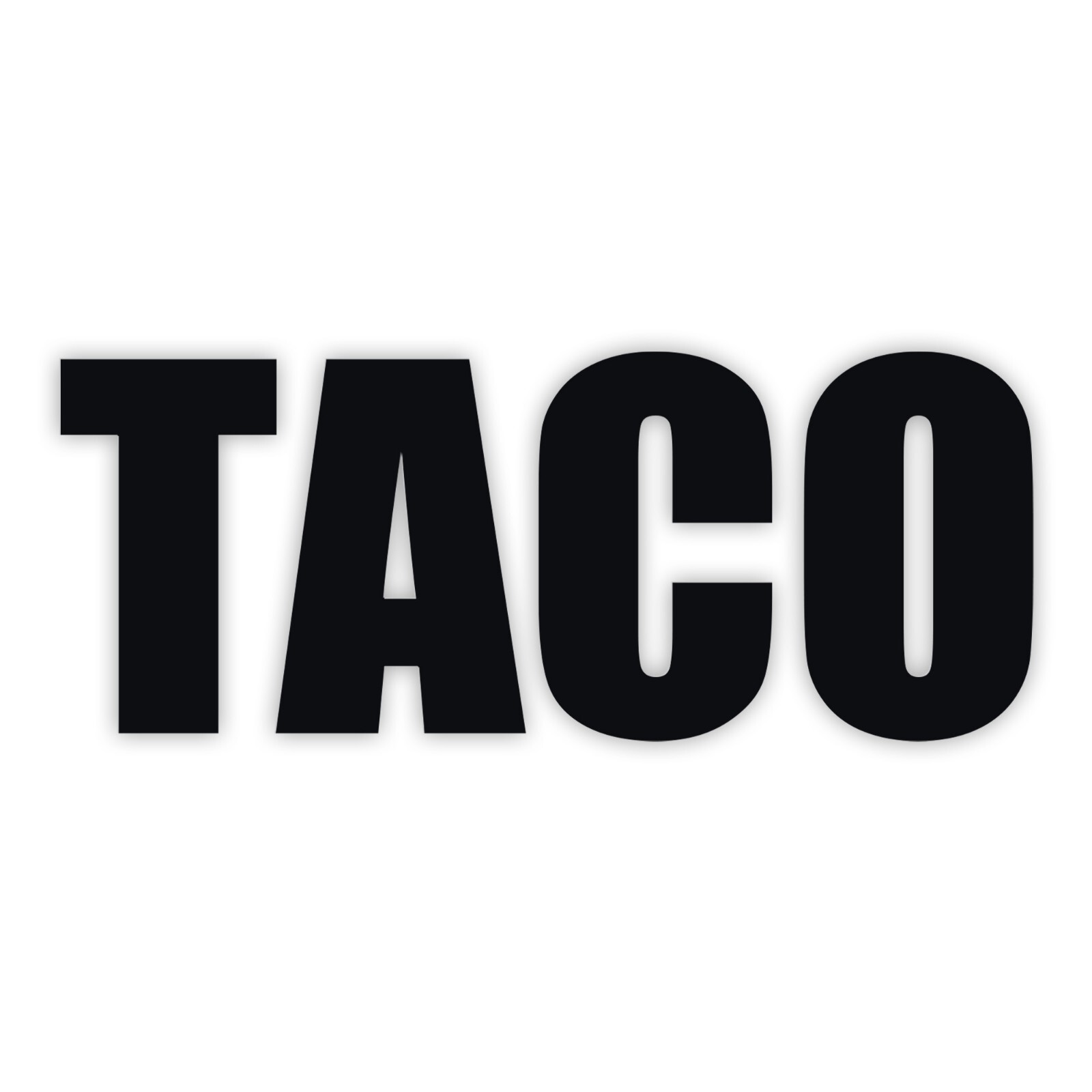 TACO Always Chickens Out Vinyl Decal V3 – Satirical Political Sticker Funny Meme