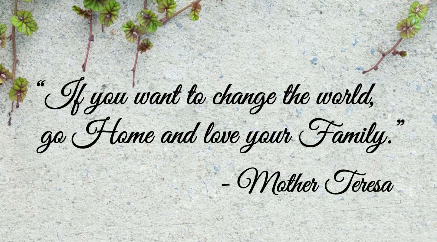 Mother Teresa Love your Family Wall Quote Vinyl Sticker Decal (f)