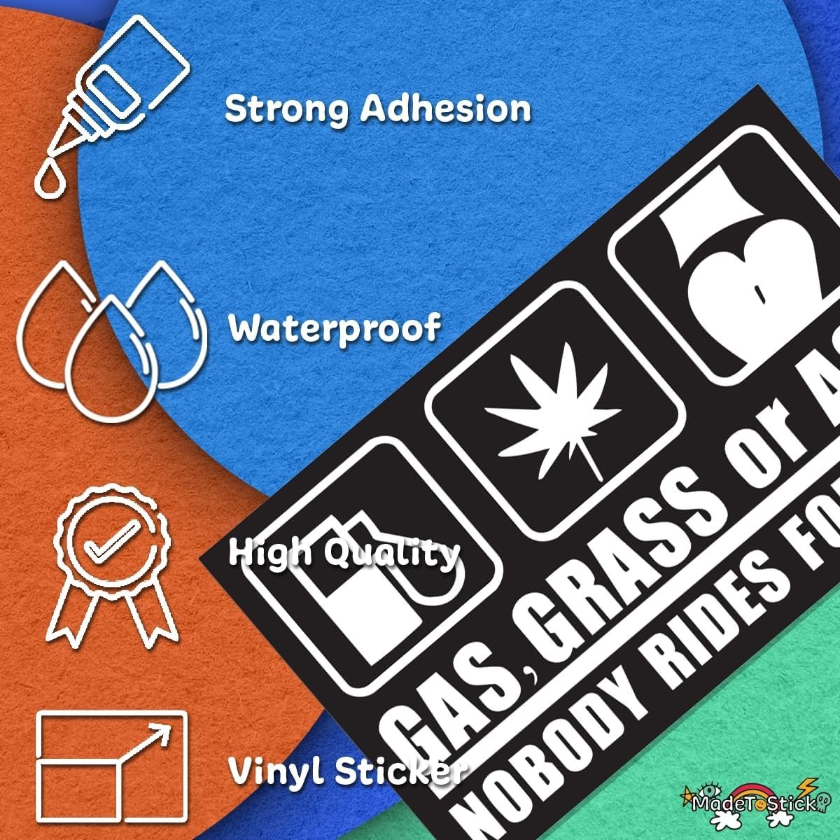 Funny Gas Grass or Ass Nobody Rides For Free Sticker Decal 7.4"x4.1"