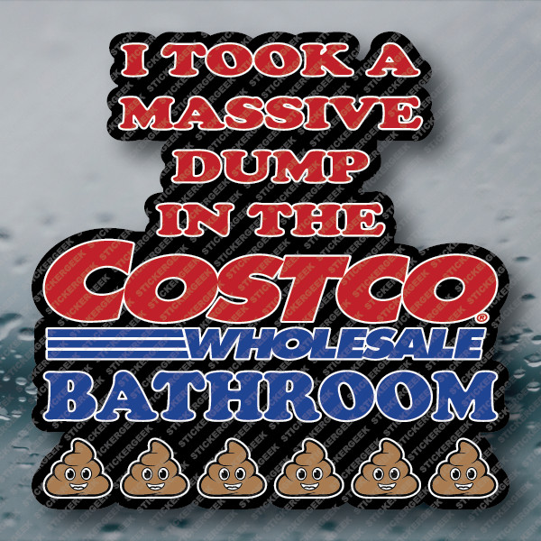 I Took A Massive Dump Funny Adult Humor Prank Gag Joke Gift Vinyl Sticker 2INCH