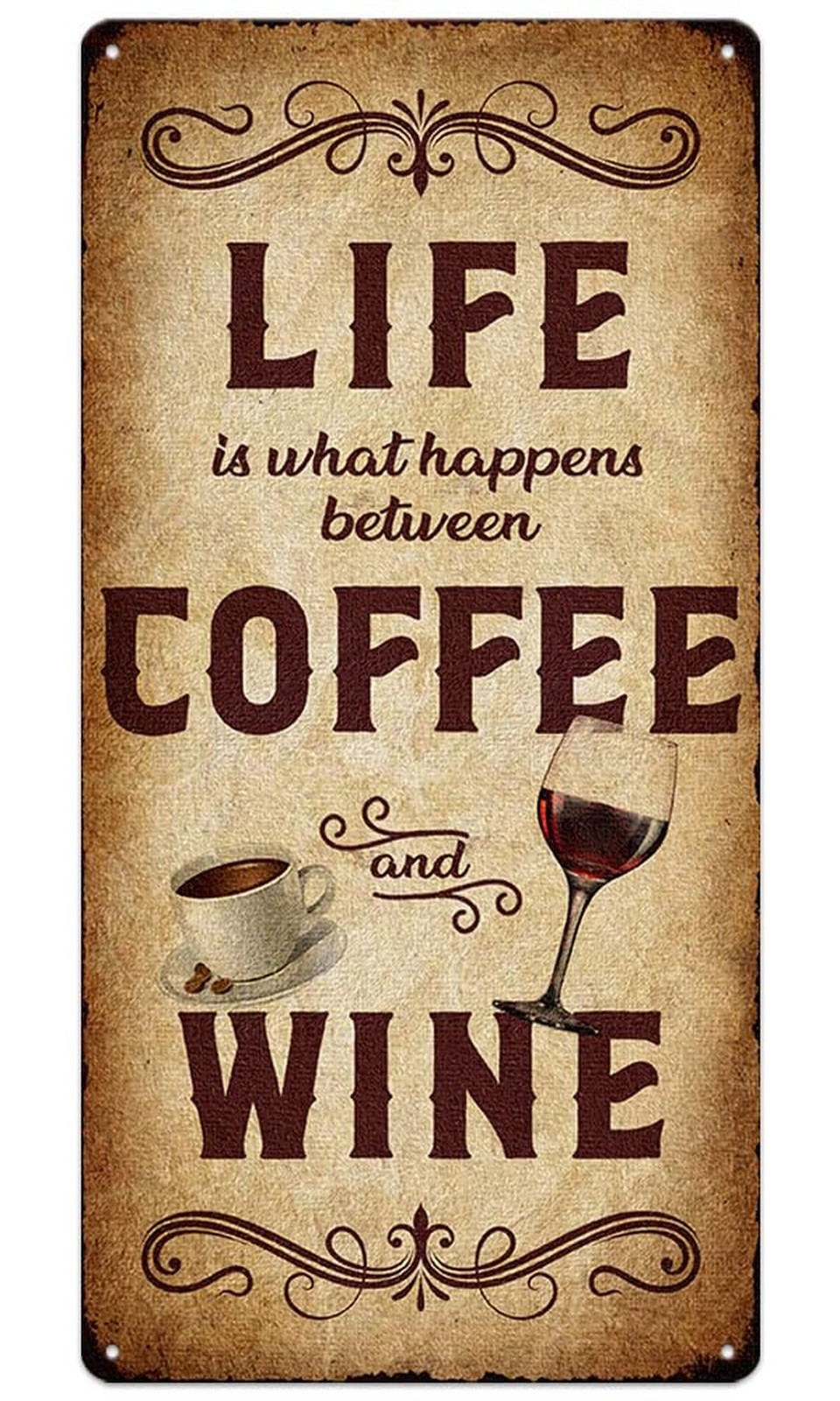 Life Is What Happens Between Coffee And Wine Metal Sign Home Decor Retro Rust…