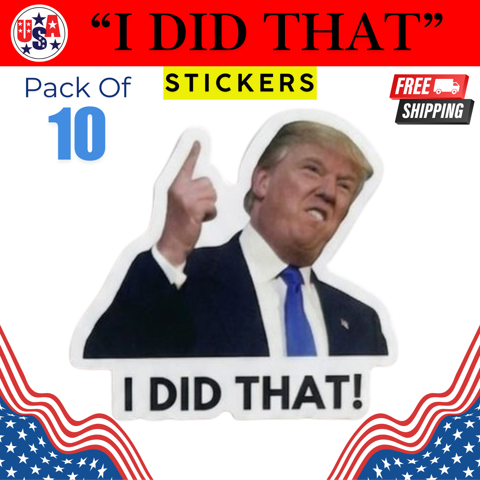 Donald Trump "I Did That" Vinyl Stickers Funny Gas Pump Meme Decals 100/50/10 Pc