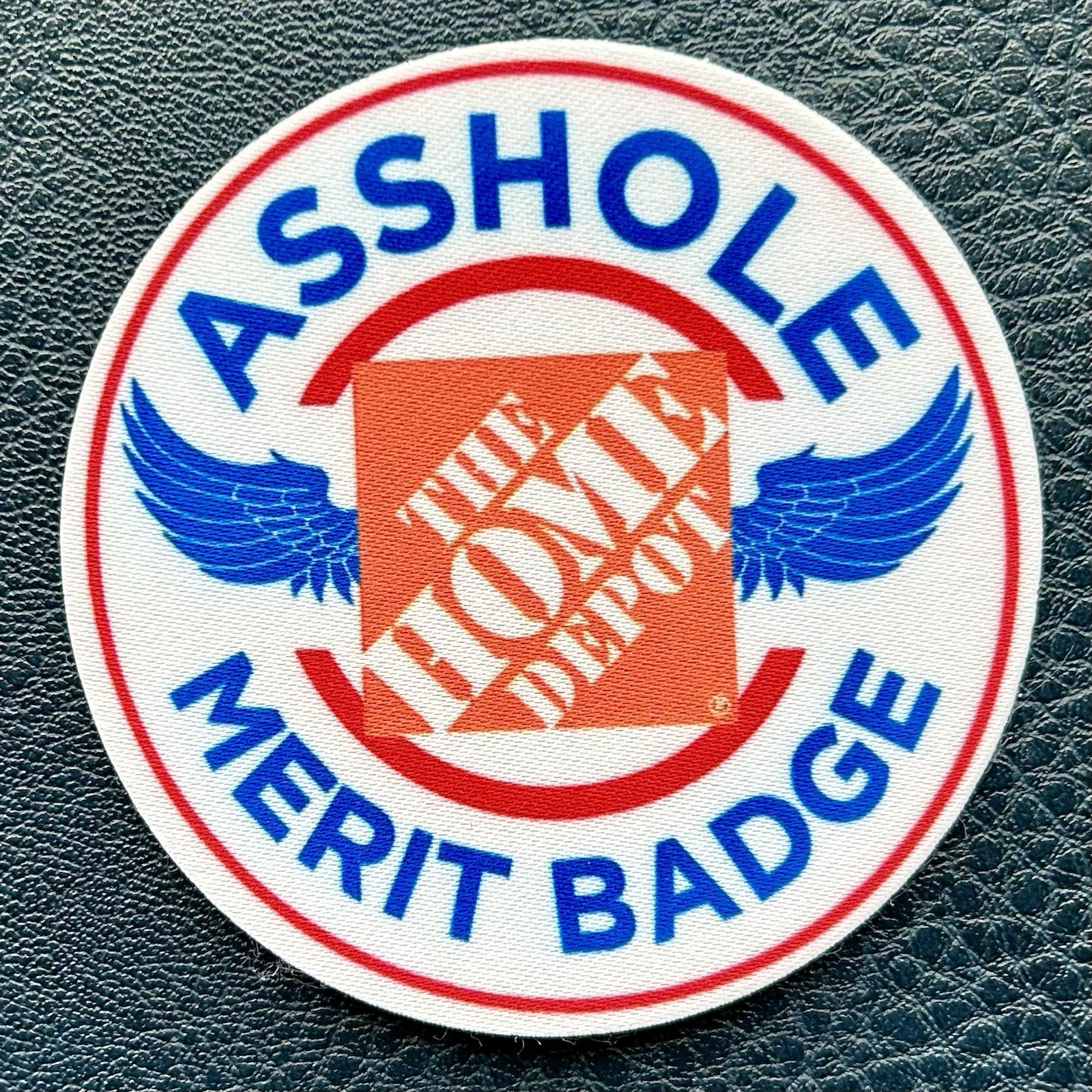 Home Depot Badge Award A$shole Merit Award Prank Funny Patch