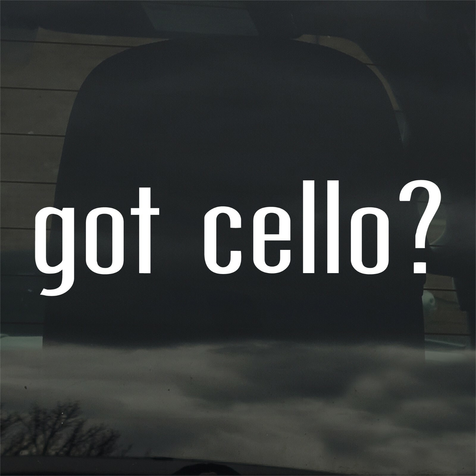 Got Cello? Custom Vinyl Sticker / Decal Music, Cellist, Musician, Instrument
