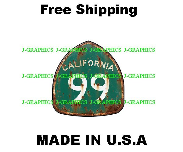 California State Route 99 Highway Sticker Rustic Decal Sign Road