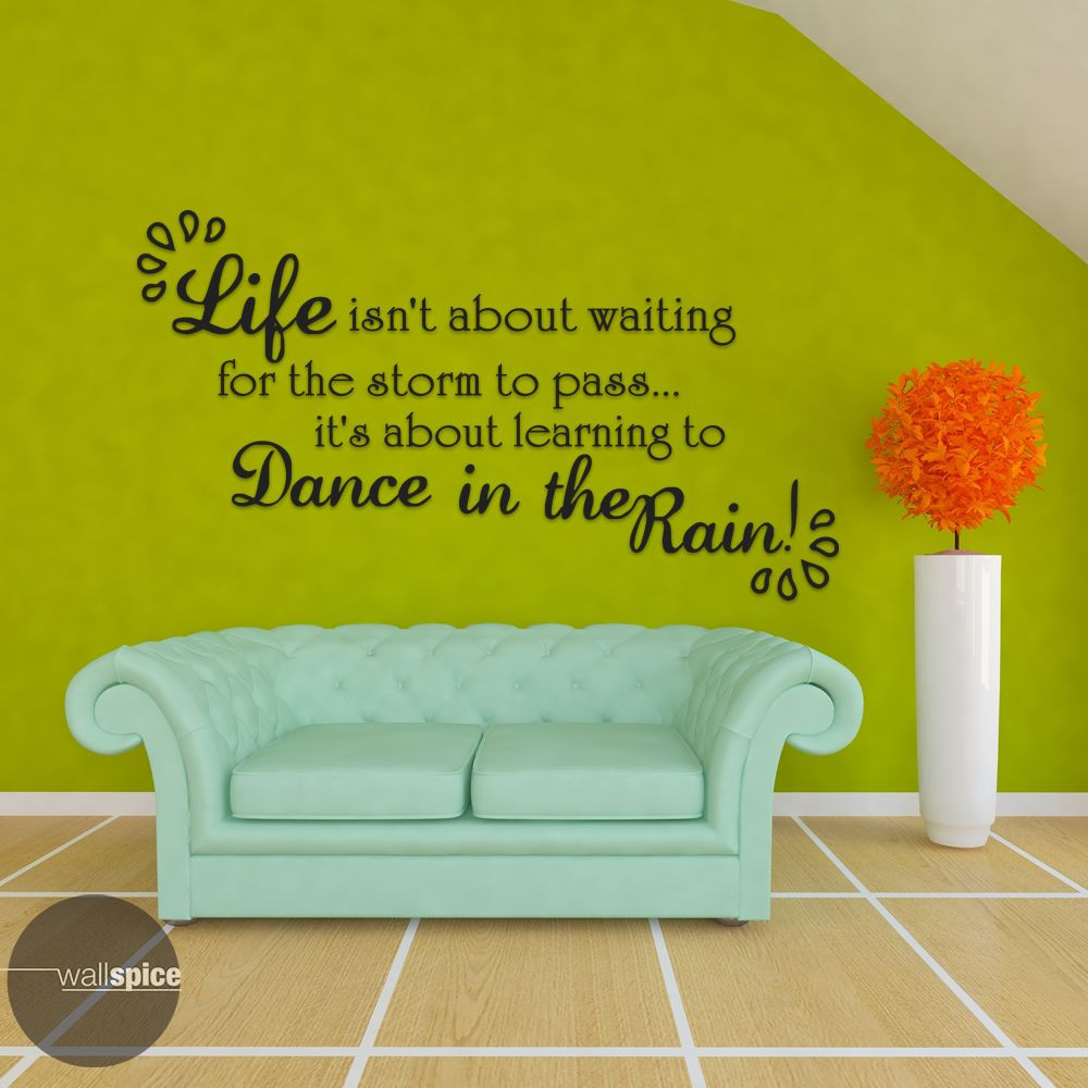 Life Isnt About Waiting For The Storm To Pass Dance In The Rain Vinyl Wall Decal