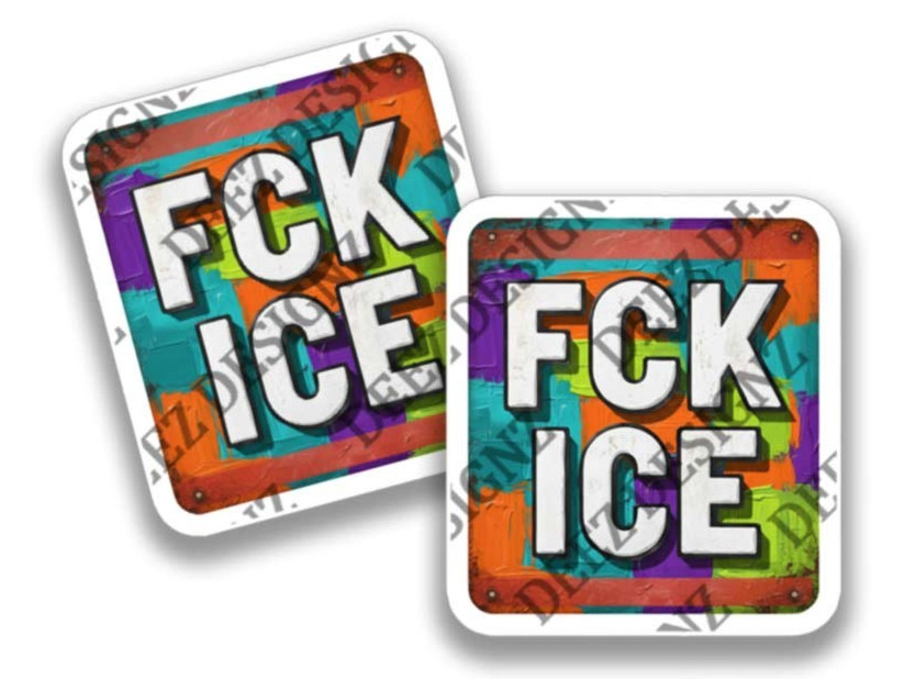 FCK ICE Political Immigration themed Adhesive Outdoor Vinyl Sticker Decals V5