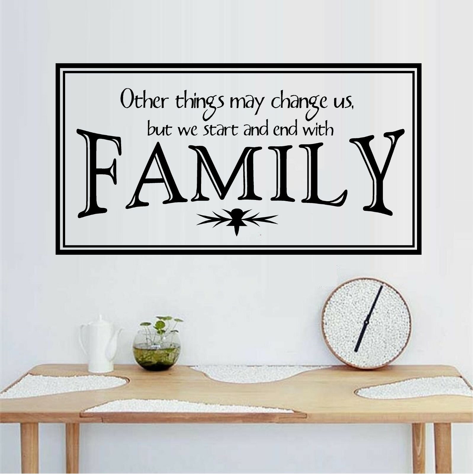 Other Things May Change Us – Family Vinyl Decal Home Décor 12" x 22"