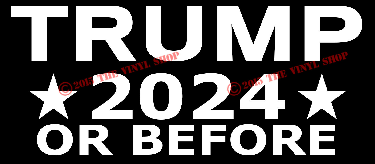 TRUMP 2024 or BEFORE Donald Trump President Vinyl Decal Bumper Sticker #MAGA